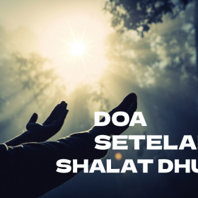 Doa Setelah Sholat Dhuha Sesuai Sunnah